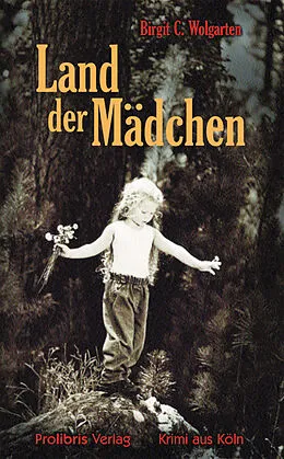 E-Book (epub) Land der Mädchen von Birgit C. Wolgarten