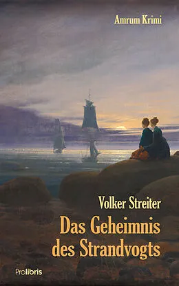 E-Book (epub) Das Geheimnis des Strandvogts von Volker Streiter