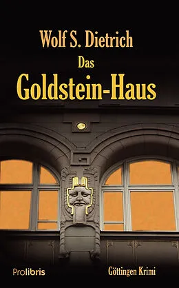 E-Book (epub) Das Goldstein-Haus von Wolf S. Dietrich