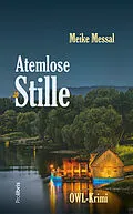 E-Book (epub) Atemlose Stille von Meike Messal