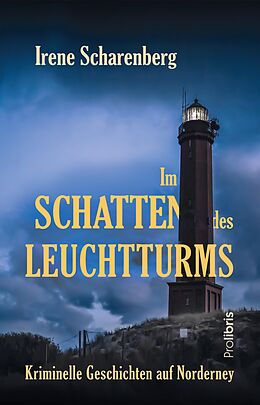 E-Book (epub) Im Schatten des Leuchtturms von Irene Scharenberg