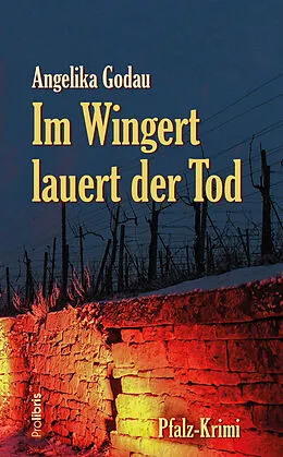 E-Book (epub) Im Wingert lauert der Tod von Angelika Godau