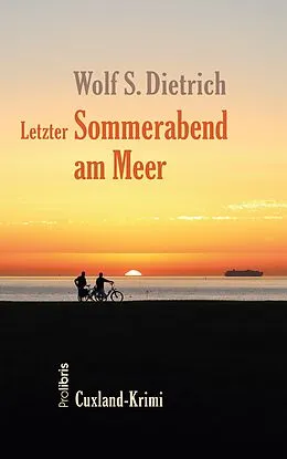E-Book (epub) Letzter Sommerabend am Meer von Wolf S. Dietrich