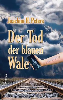 E-Book (epub) Der Tod der blauen Wale von Joachim H. Peters