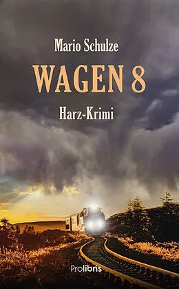 E-Book (epub) Wagen 8 von Mario Schulze