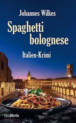 E-Book (epub) Spaghetti bolognese von Johannes Wilkes