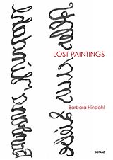 Kartonierter Einband Lost Paintings von Barbara Hindahl