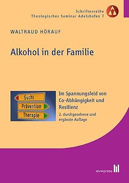 Kartonierter Einband Alkohol in der Familie von Waltraud Hörauf