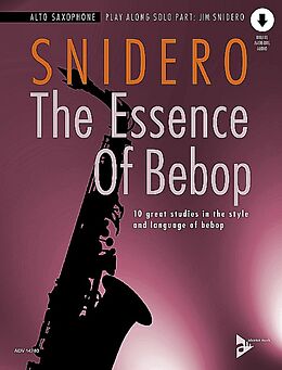 Jim Snidero Notenblätter The Essence of Bebop Alto Saxophone (+Online Audio)