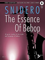 Jim Snidero Notenblätter The Essence of Bebop Tenor Saxophone (+Online Audio)