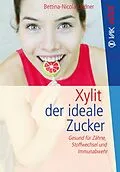 E-Book (epub) Xylit von Bettina-Nicola Lindner