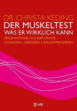 E-Book (epub) Der Muskeltest - Was er wirklich kann von Dr. Christa Keding