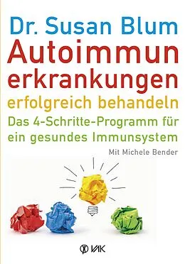 E-Book (epub) Autoimmunerkrankungen erfolgreich behandeln von Susan Blum, Michele Bender