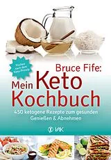 E-Book (pdf) Bruce Fife: Mein Keto-Kochbuch von Bruce Fife