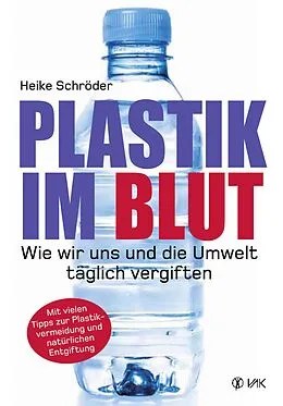 E-Book (epub) Plastik im Blut von Heike Schröder