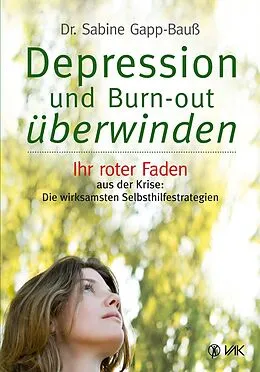 E-Book (epub) Depression und Burn-out überwinden von Dr. Sabine Gapp-Bauß