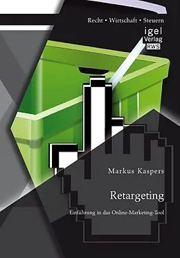 E-Book (pdf) Retargeting: Einführung in das Online-Marketing-Tool von Markus Kaspers