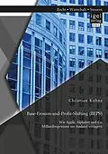 E-Book (pdf) Base-Erosion-and-Profit-Shifting (BEPS). Wie Apple, Alphabet und Co. Milliardengewinne ins Ausland verlagern von Christian Kohnz