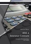 E-Book (pdf) IFRS 4 Insurance Contracts. Konzeption, Bestandsaufnahme und Ausblick von Marcus Meier