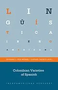 E-Book (epub) Colombian Varieties of Spanish von Unknown