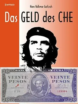E-Book (epub) Das Geld des Che von Hans-Volkmar Gaitzsch