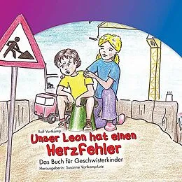 E-Book (epub) Unser Leon hat einen Herzfehler von Rolf Vortkamp