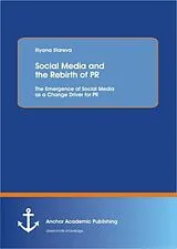 Kartonierter Einband Social Media and the Rebirth of PR von Iliyana Stareva
