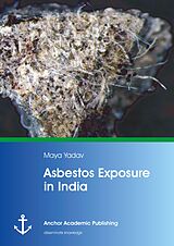 eBook (pdf) Asbestos Exposure in India de Maya Yadav