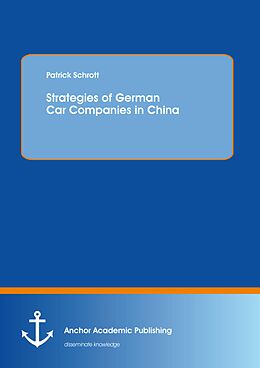 eBook (pdf) Strategies of German Car Companies in China de Patrick Schrott