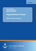 E-Book (pdf) Organisational Cultures: Networks, Clusters, Alliances von Uwe Bußmann