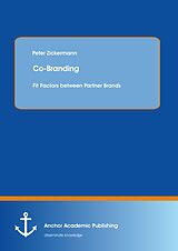 E-Book (pdf) Co-Branding: Fit Factors between Partner Brands von Peter Zickermann