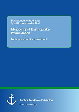 eBook (pdf) Mapping of Earthquake Prone Areas: Earthquake and its assessment de Hafiz Adnan Ahmad Baig