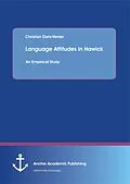 PDF Language Attitudes in Hawick: An Empirical Study von Christian Dietz-Verrier