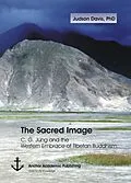 E-Book (pdf) The Sacred Image: C. G. Jung and the Western Embrace of Tibetan Buddhism von Judson Davis