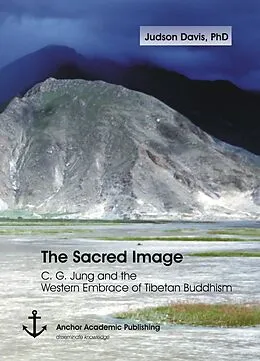E-Book (pdf) The Sacred Image: C. G. Jung and the Western Embrace of Tibetan Buddhism von Judson Davis