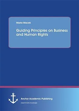 E-Book (pdf) Guiding Principles on Business and Human Rights von Maria Macek