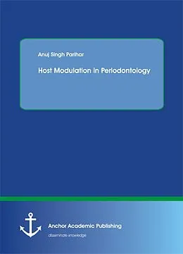 E-Book (pdf) Host Modulation in Periodontology von Anuj Singh Parihar