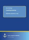 E-Book (pdf) Creating Enemies von David Mattingly