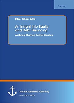 eBook (pdf) An Insight into Equity and Debt Financing de Dilber Jabbar Sulfia