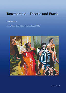 Kartonierter Einband Tanztherapie  Theorie und Praxis von 