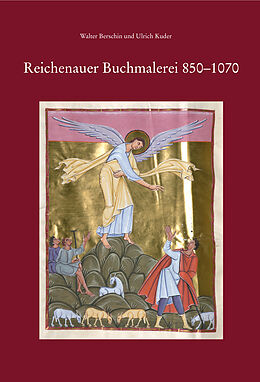 Fester Einband Reichenauer Buchmalerei 850-1070 von Walter Berschin, Ulrich Kuder