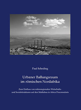 Fester Einband Urbaner Ballungsraum im römischen Nordafrika von Paul Scheding