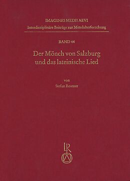Fester Einband Der Mönch von Salzburg und das lateinische Lied von Stefan Rosmer