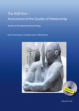 Kartonierter Einband The AQR Tool  Assessment of the Quality of Relationship von Karin Schumacher, Claudine Calvet, Silke Reimer