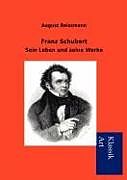 Kartonierter Einband Franz Schubert von August Reissmann