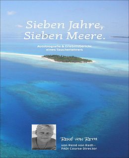 E-Book (epub) Sieben Jahre, sieben Meere von Rene von Reth