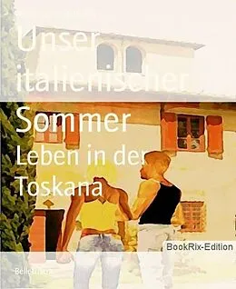 E-Book (epub) Unser italienischer Sommer von Wolfgang Hengstmann