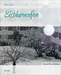 E-Book (epub) Eisblumenfee von Petra Soreia