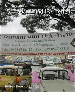 E-Book (epub) 15. Trabant- und IFA Treffen von Ulf Heimann
