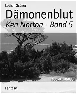 E-Book (epub) Dämonenblut von Lothar Gräner